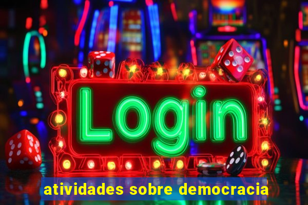 atividades sobre democracia